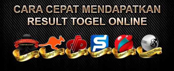 Cara Cepat Mendapatkan Result Togel Online