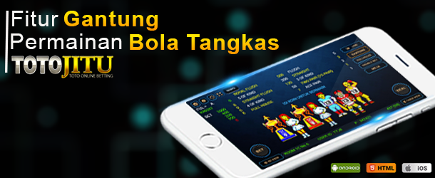 Fitur Gantung Pada Permainan Bola Tangkas Totojitu