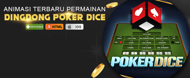 Animasi Terbaru Dalam Permainan Dingdong Poker Dice