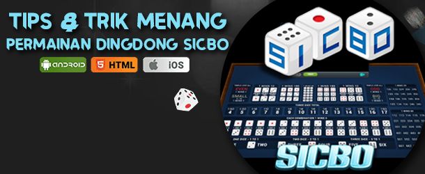 Tips Dan Trik Menang Dalam Permainan Dingdong Sicbo