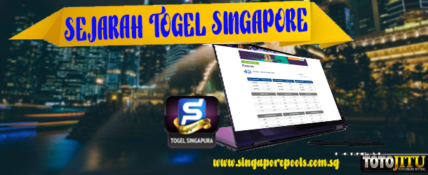 Totojitu | Sejarah Pasaran Togel Singapore