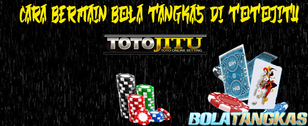 Cara Bermain Bola tangkas di Totojitu