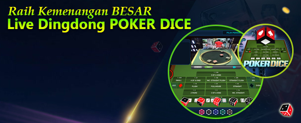 RAIH KEMENANGAN BESAR LIVE DINGDONG POKER DICE