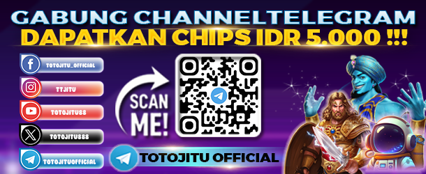 GABUNG TELEGRAM TOTOJITU DAPATKAN CHIPS Rp. 5.000,-