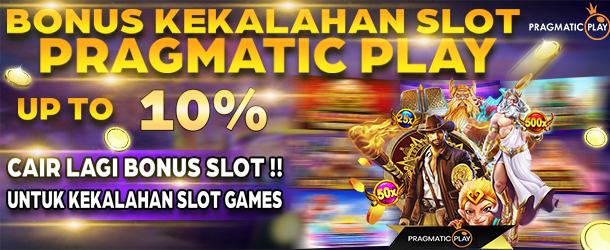 BONUS KEKALAHAN PRAGMATIC PLAY UP TO 10% – SLOT GAMES