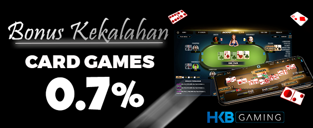 BONUS CASHBACK KEKALAHAN CARD GAMES 0.7%